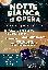 LA NOTTE BIANCA DI OPERA - sabato 23 maggio 2026
