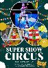 Super show circus - simpatica - animazione per tutta la fam